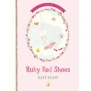 Ruby Red Shoes 10th Anniversary Edition